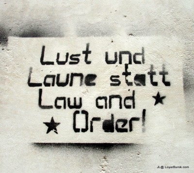 Lust und Laune Statt Law and Order Graffiti